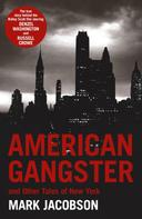 Mark Jacobson: American Gangster 