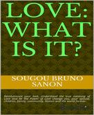 Sougou Bruno SANON: Love what is it? 
