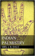 Mrs. J. B. Dale: Indian Palmistry 