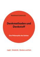 Reinhard Gobrecht: Denkmethoden und Denkstoff 