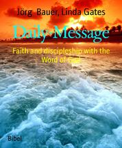 Daily-Message - Faith and discipleship with the Word of God