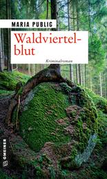 Waldviertelblut - Kriminalroman