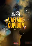 -- Angel: L'affaire Cupidon 
