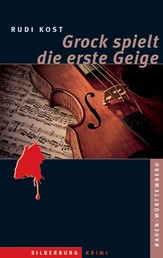 Grock spielt die erste Geige - Ein Baden-Württemberg-Krimi