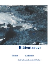 Blütentrauer - Gedichte aus dem Zyklus Mediterranica