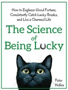Peter Hollins: The Science of Being Lucky 