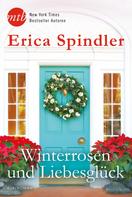 Erica Spindler: Winterrosen und Liebesglück ★★★