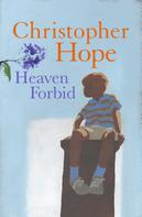 Christopher Hope: Heaven Forbid 