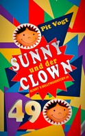 Pit Vogt: Sunny und der Clown 