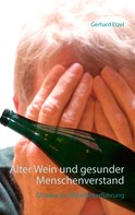 Gerhard Etzel: Alter Wein und gesunder Menschenverstand 