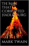 Mark Twain: The Man That Corrupted Hadleyburg 