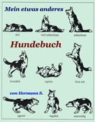 Hermann Schoepf: mein etwas anderes Hundebuch von Hermann Schöpf 