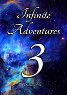 Tobias Frei: Infinite Adventures 3 
