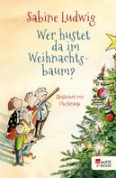 Sabine Ludwig: Wer hustet da im Weihnachtsbaum? ★★★★