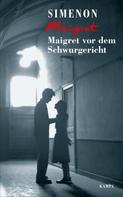 Georges Simenon: Maigret vor dem Schwurgericht ★★★★★