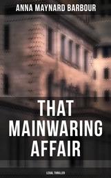 That Mainwaring Affair (Legal Thriller) - A Legal Mystery