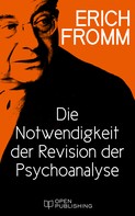 Rainer Funk: Die Notwendigkeit der Revision der Psychoanalyse 