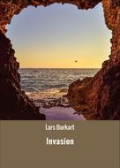 Lars Burkart: Invasion 