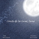 Marie Coucaud: Conte de la lune, lune 