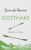 Zora Buono: Gotthard ★★★★★