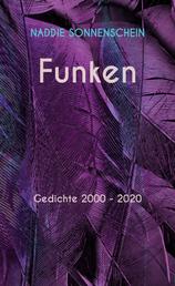 Funken - Gedichte 2000 - 2020