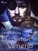 Pedro Antonio de Alarcón: El capitán Veneno 