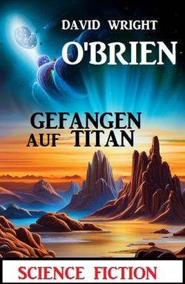 Gefangen auf Titan: Science Fiction