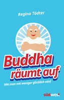 Regina Tödter: Buddha räumt auf ★★★