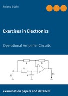 Roland Büchi: Exercises in Electronics 