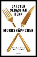 Carsten Sebastian Henn: Mordshäppchen ★★★