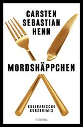 Mordshäppchen - Kulinarische Kurzkrimis