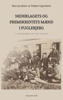 Sten Jacobsen: Nederlagets og fremskridtets mænd i Fuglebjerg i slutningen af 1800-tallet 