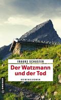 Frauke Schuster: Der Watzmann und der Tod ★★★★
