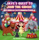 Dimitri Gilles: Skye's quest to join the circus 