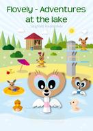Siegfried Freudenfels: Flovely - Adventures at the lake 