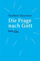 Norbert Hoerster: Die Frage nach Gott ★★★★★