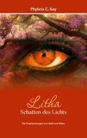 Phylicia C. Key: Litha - Schatten des Lichts 