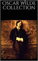 Oscar Wilde: Oscar Wilde Collection 