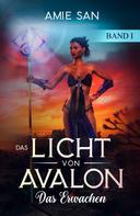 Amie San: Das Licht von Avalon 