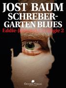 Jost Baum: Schrebergarten Blues 