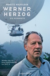 Werner Herzog - Die Biografie