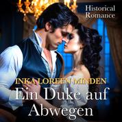 Ein Duke auf Abwegen - Historical Romance