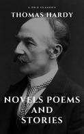Thomas Hardy: Thomas Hardy :Novels, Poems and Stories 