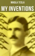 Nikola Tesla: My Inventions 