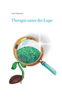 Tara Lichtkeimer: Therapie unter der Lupe 