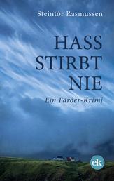 Hass stirbt nie - Ein Färöer-Krimi