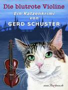 Gerd Schuster: Die blutrote Violine ★★★★