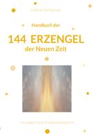 Kerstin Deterding: Handbuch der 144 Erzengel der Neuen Zeit 