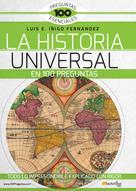 Luis E. Íñigo Fernández: La Historia Universal en 100 preguntas 
