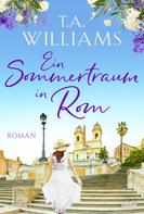 T.A. Williams: Ein Sommertraum in Rom ★★★★